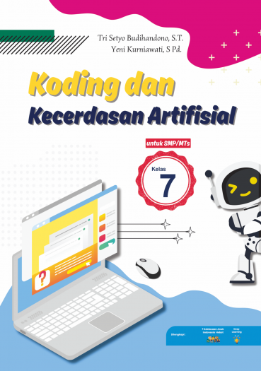 Koding dan Kecerdasan Artifisial  Untuk SMP/MTS Kelas 7