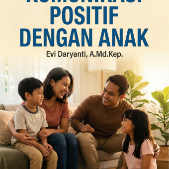 Komunikasi Positif dengan Anak