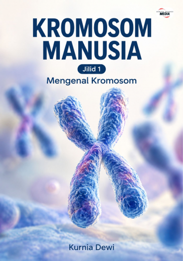 Kromosom Manusia Jilid 1 Mengenal Kromosom
