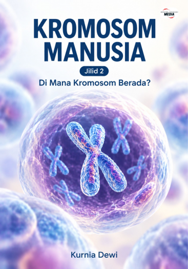 Kromosom Manusia Jilid 2 Di Mana Kromosom Berada?
