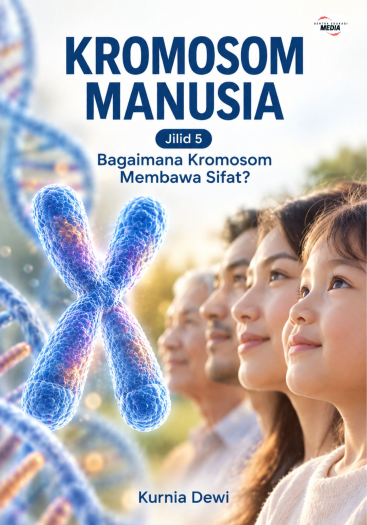 Kromosom Manusia Jilid 5 Bagaimana Kromosom Membawa Sifat?