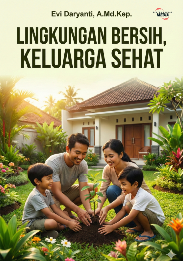 LINGKUNGAN BERSIH KELUARGA SEHAT