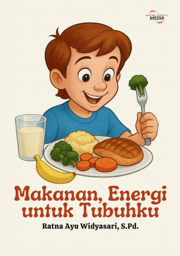 Makanan, Energi untuk Tubuhku