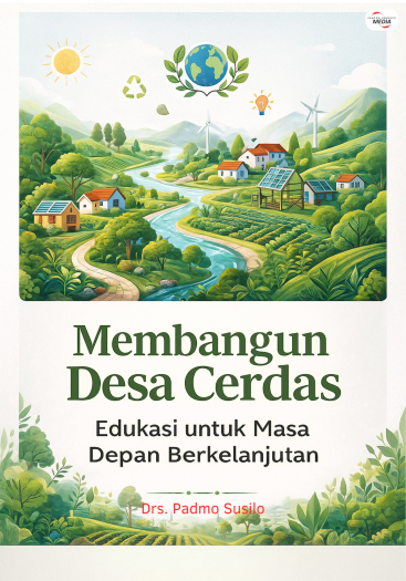 Membangun Desa Cerdas: Edukasi Untuk Masa Depan Berkelanjutan