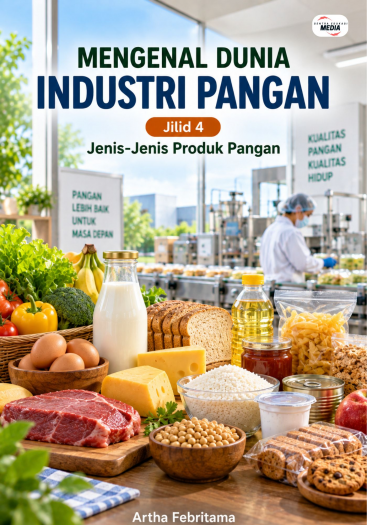 Mengenal Dunia Industri Pangan Jilid 4 Jenis-Jenis Produk Pangan