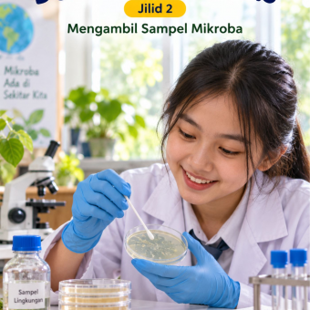 Mengenal Dunia Mikroskopis Jilid 2 Mengambil Sampel Mikroba