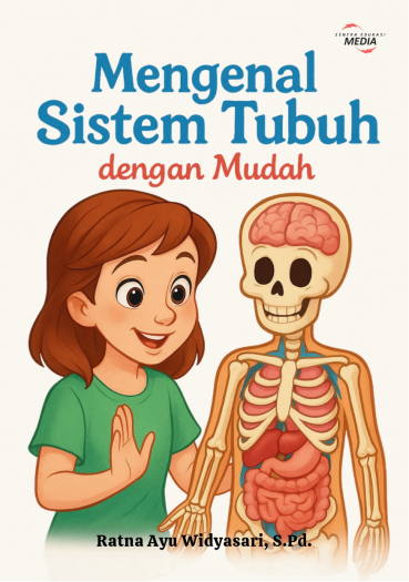 Mengenal Sistem Tubuh dengan Mudah