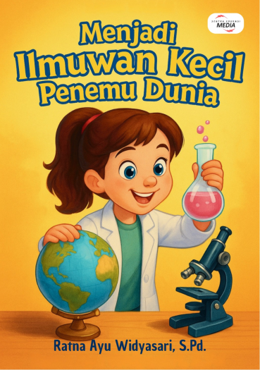 Menjadi Ilmuwan Kecil Penemu Dunia