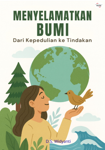 Menyelamatkan Bumi: Dari Kepedulian Ke Tindakan
