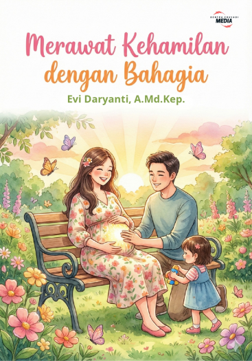 MERAWAT KEHAMILAN DENGAN BAHAGIA