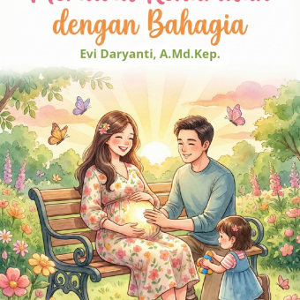 MERAWAT KEHAMILAN DENGAN BAHAGIA