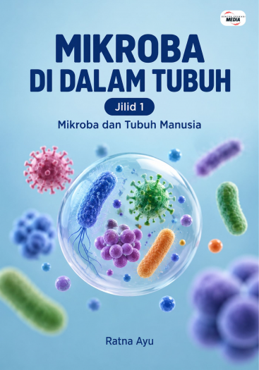 Mikroba di Dalam Tubuh Jilid 1 Mikroba dan Tubuh Manusia