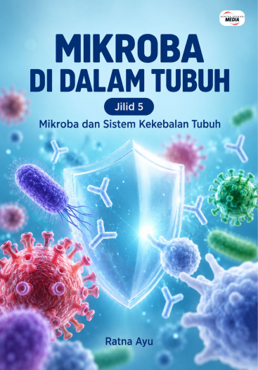 Mikroba di Dalam Tubuh Jilid 5 Mikroba dan Sistem Kekebalan Tubuh