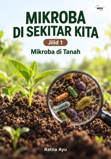 Mikroba di Sekitar Kita Jilid 1 Mikroba di Tanah