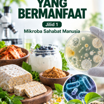 Mikroba yang Bermanfaat Jilid 1 Mikroba Sahabat Manusia