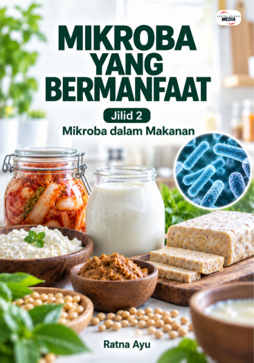 Mikroba yang Bermanfaat Jilid 2 Mikroba dalam Makanan