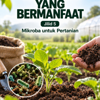Mikroba yang Bermanfaat Jilid 5 Mikroba untuk Pertanian