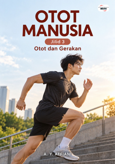 Otot Manusia Jilid 3 Otot dan Gerakan