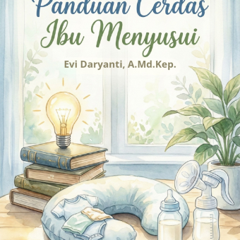 PANDUAN CERDAS IBU MENYUSUI