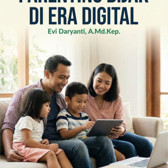 Parenting Bijak di Era Digital