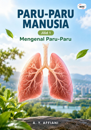 Paru-Paru Manusia Jilid 1 Mengenal Paru-Paru