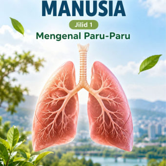 Paru-Paru Manusia Jilid 1 Mengenal Paru-Paru
