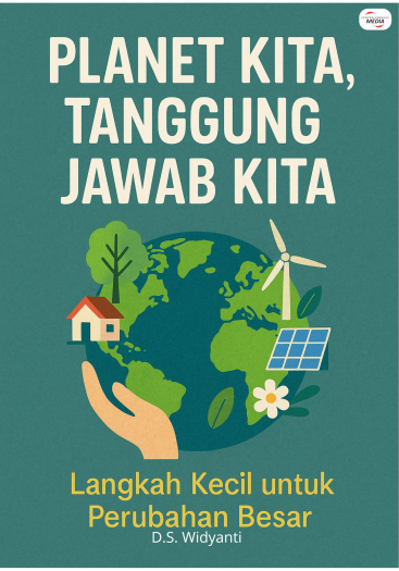 Planet Kita, Tanggung Jawab Kita: Langkah Kecil Untuk Perubahan Besar