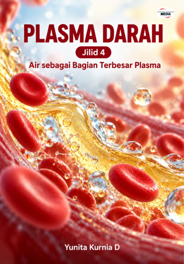 Plasma Darah Jilid 4 Air sebagai Bagian Terbesar Plasma
