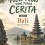 Pulau-Pulau yang Punya Cerita Jilid 2 Bali Pulau Dewata