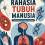 Rahasia Tubuh Manusia Buku 1 Tubuh Manusia Sebuah Keajaiban 
