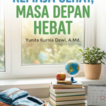 Remaja Sehat, Masa Depan Hebat