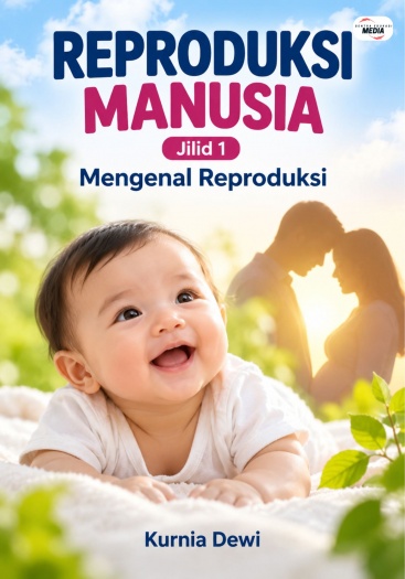 Reproduksi Manusia Jilid 1 Mengenal Reproduksi