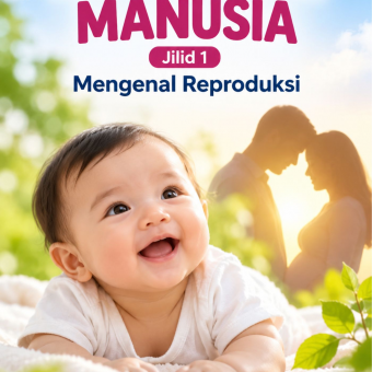Reproduksi Manusia Jilid 1 Mengenal Reproduksi