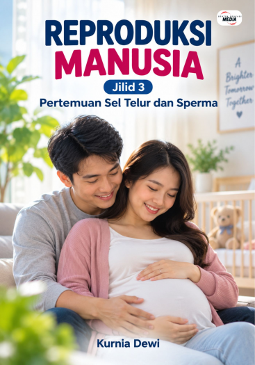 Reproduksi Manusia Jilid 3 Pertemuan Sel Telur dan Sperma