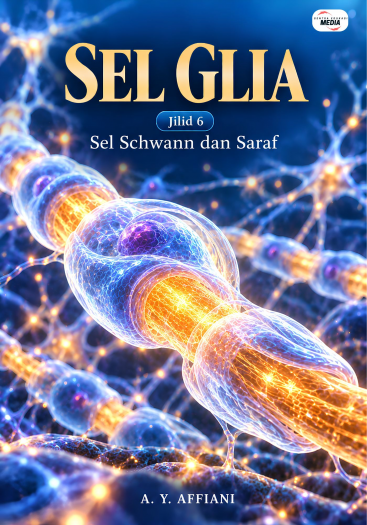 Sel Glia Jilid 6 Sel Schwann dan Saraf