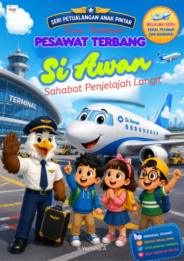 Seri Petualangan Anak Pintar Dunia Kendaraan: Pesawat Terbang – Si Awan, Sahabat Penjelajah Langit