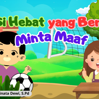 Si Hebat Yang Berani Minta Maaf
