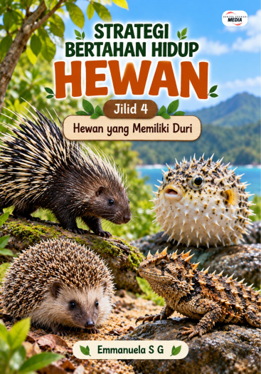 Strategi Bertahan Hidup Hewan Jilid 4 Hewan yang Memiliki Duri