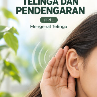 Telinga dan Pendengaran Jilid 1 Mengenal Telinga