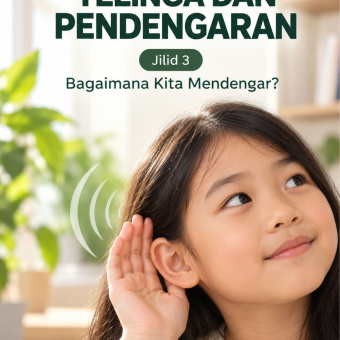 Telinga dan Pendengaran Jilid 3 Bagaimana Kita Mendengar?