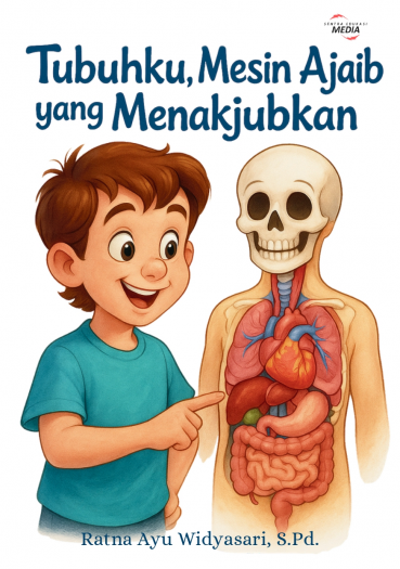 Tubuhku, Mesin Ajaib yang Menakjubkan