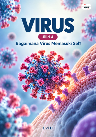 Virus Jilid 4 Bagaimana Virus Memasuki Sel?